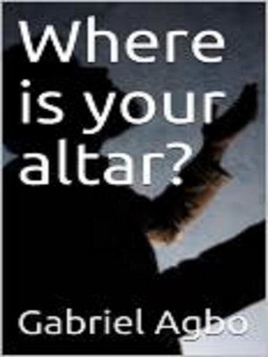 cover image of Where is your altar?